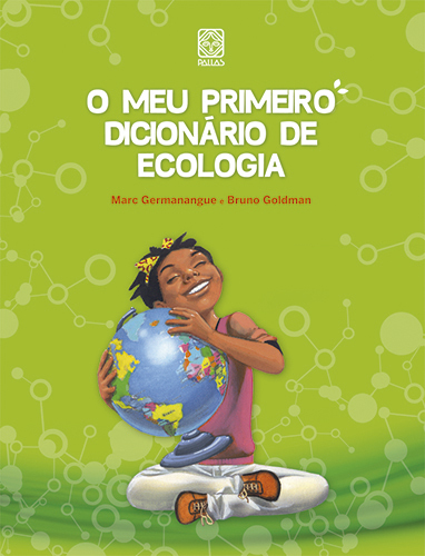 O Meu Primeiro Dicionario De Ecologia..-