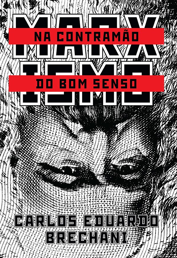 Marxismo: Na Contramão Do Bom Senso..-