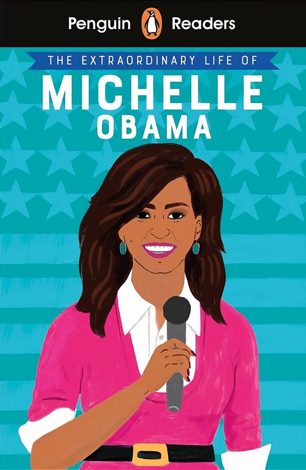 The Extraordinary Life Of Michelle Obama - Penguin Readers - Level 3 - Book With Access Code For Audio And Digital Book..-