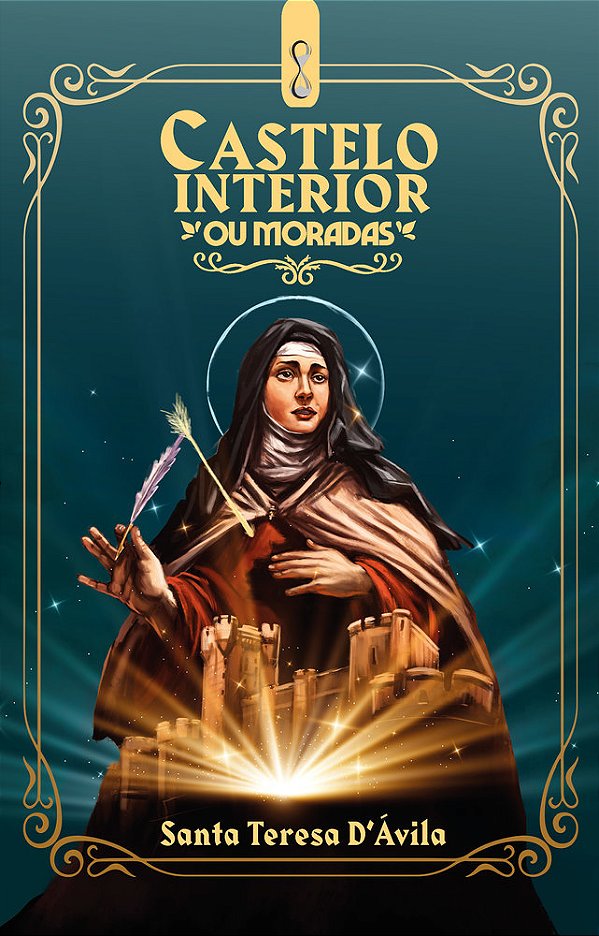 Castelo Interior: Ou Moradas..-