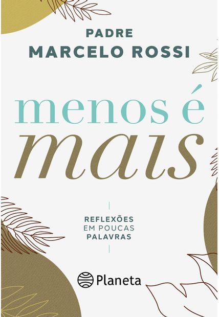 Menos É Mais: Reflexões Em Poucas Palavras..-