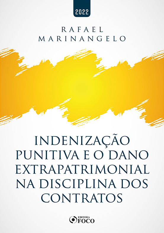 Indenização Punitiva E O Dano Extrapatrimonial Na Disciplina Dos Contratos - 1ª Ed - 2022..-