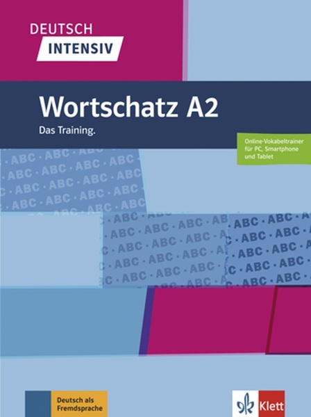 Deutsch Intensiv A2 - Wortscatz Das Training..-