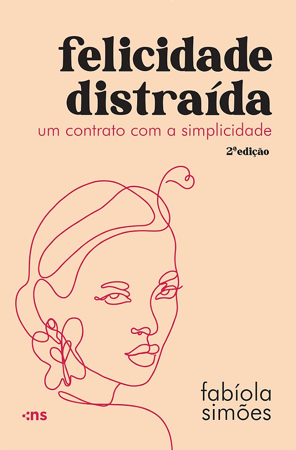 Felicidade Distraída Um Contrato Com A Simplicidade..-