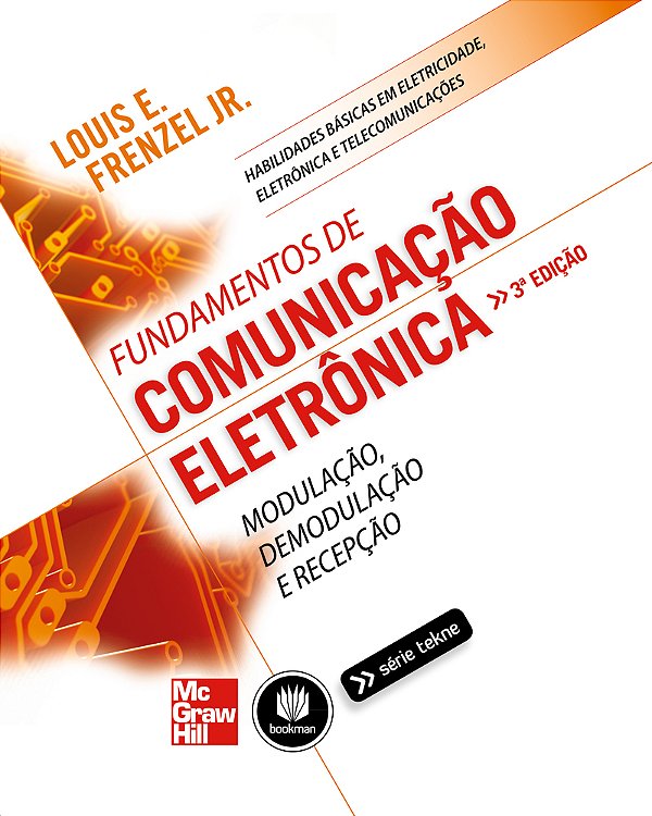Fundamentos De Comunicação Eletrônica Volume 1: Modulação, Demodulação E Recepção