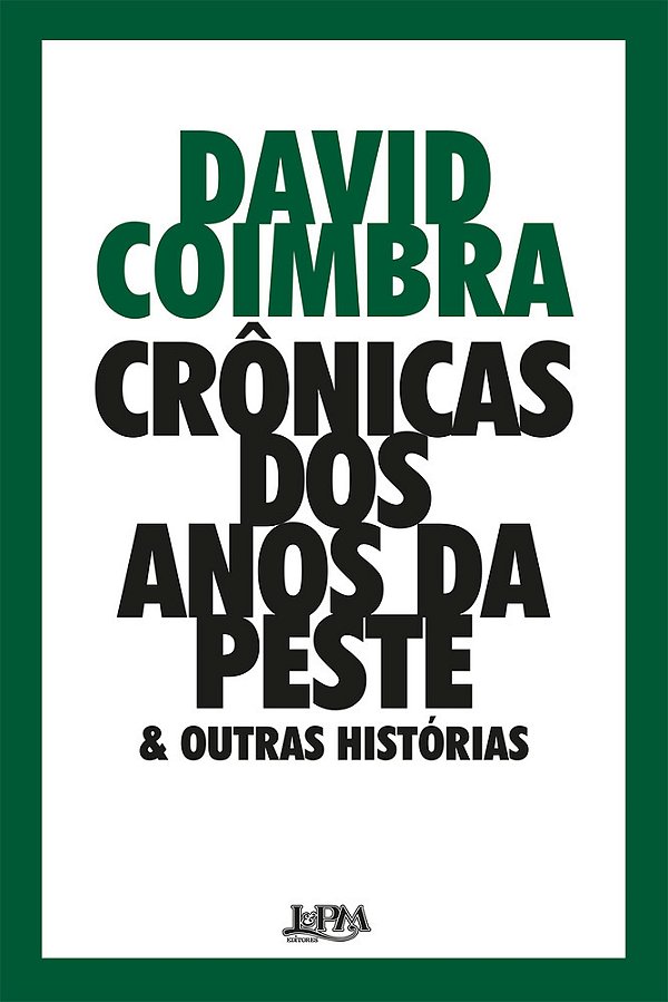Crônicas Dos Anos Da Peste & Outras Histórias..-