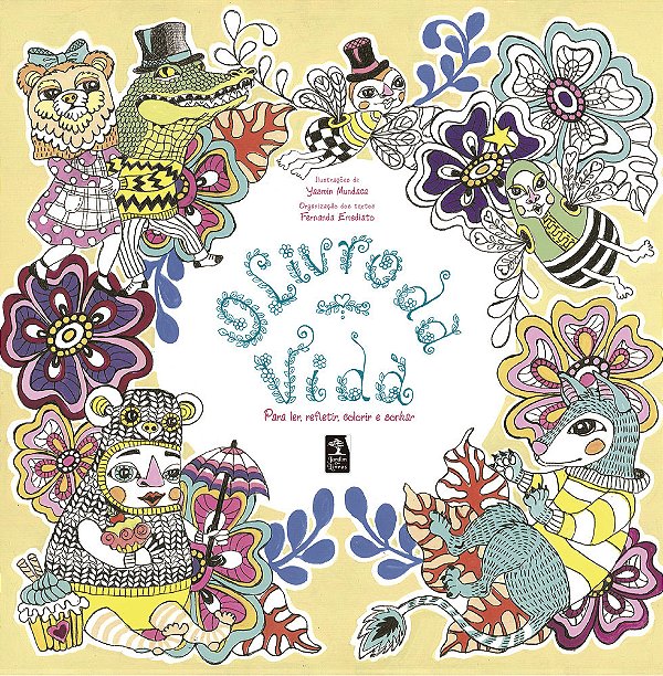 O Livro Da Vida Para Ler, Refletir, Colorir E Sonhar..-