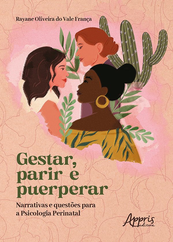 Gestar, Parir E Puerperar Narrativas E Questões Para A Psicologia Perinatal..-
