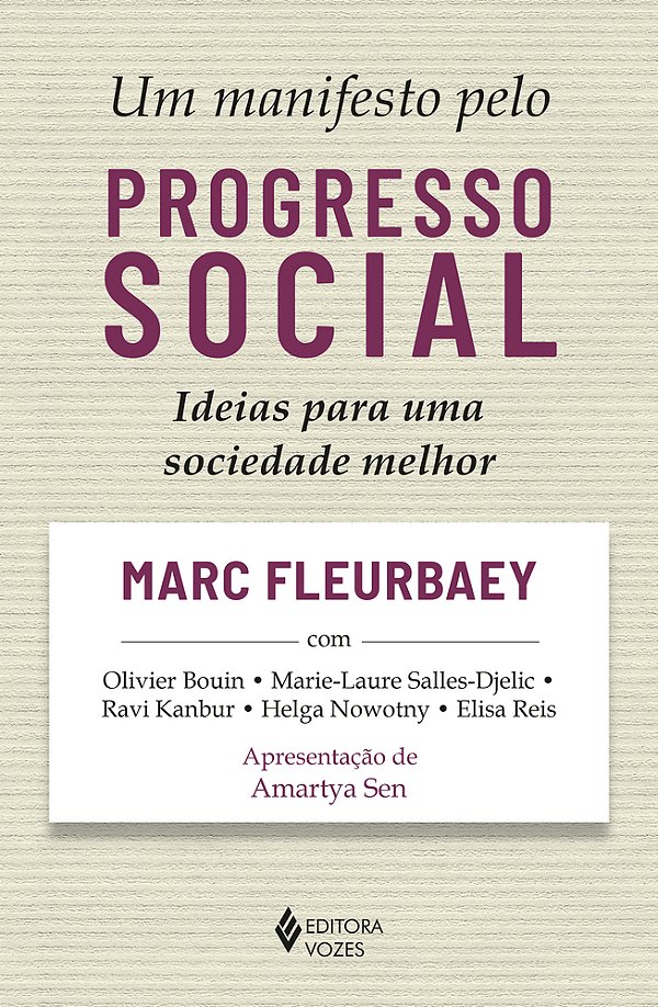 Um Manifesto Pelo Progresso Social Ideias Para Uma Sociedade Melhor..-