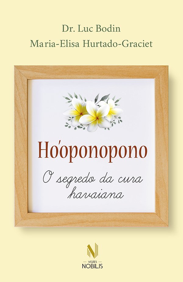 Ho'Oponopono - O Segredo Da Cura Havaiana
