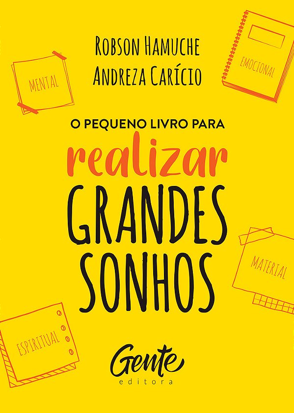 O Pequeno Livro Para Realizar Grandes Sonhos..-