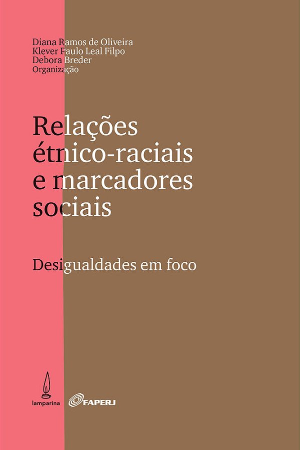 Relações Étnico-Raciais E Marcadores Sociais Desigualdade Em Foco..-
