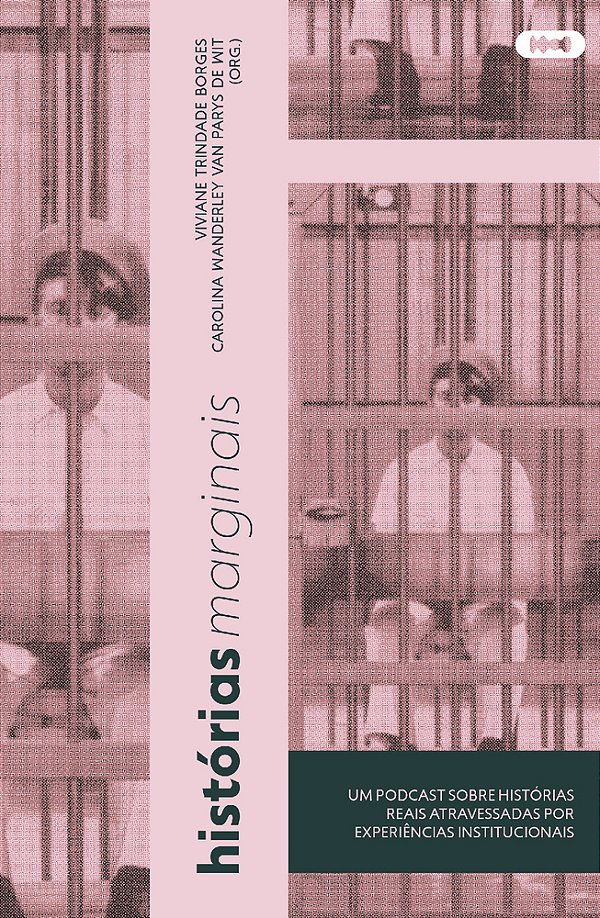 Histórias Marginais: Um Podcast Sobre Histórias Reais Atravessadas Por Experiências Institucionais..-