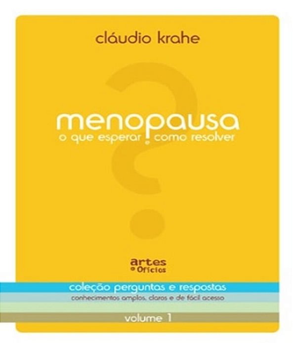 Menopausa - O Que Esperar E Como Resolver..-