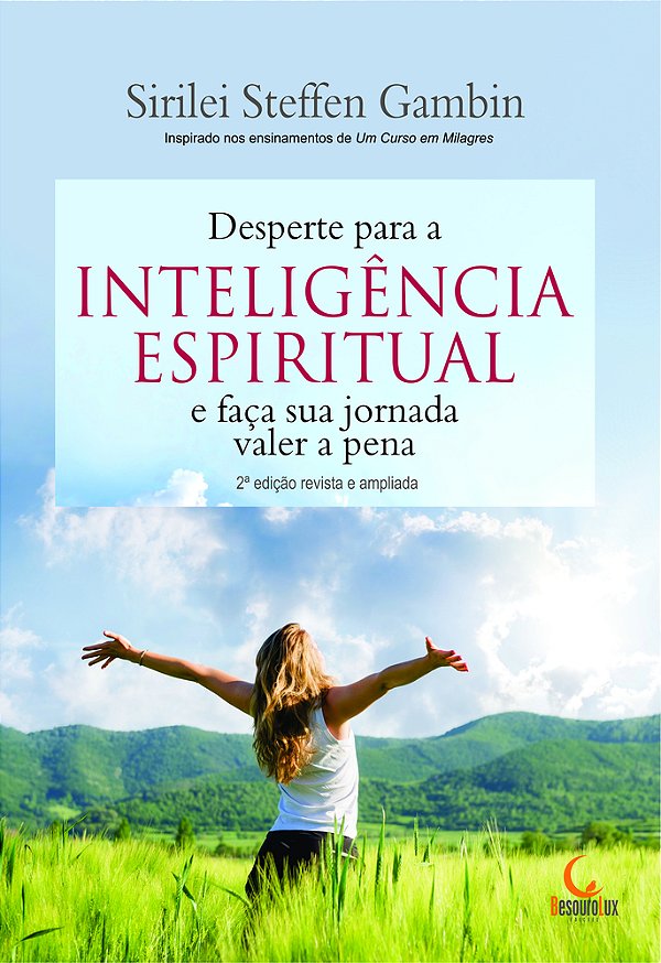 Desperte Para A Inteligência Espiritual E Faça Sua Jornada Valer A Pena..-