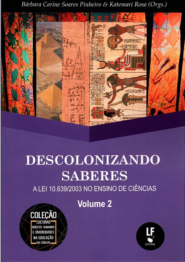 Descolonizando Saberes - A Lei 10.639/2003 No Ensino De Ciências - Vol. 2
