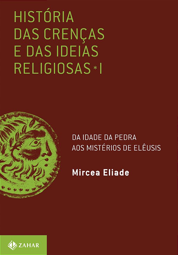 História Das Crenças E Das Ideias Religiosas - Voulme 1..-