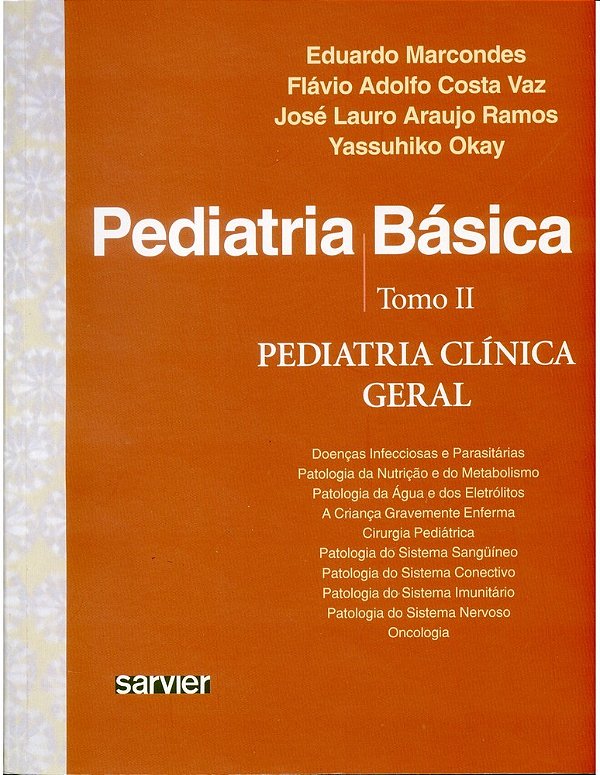 Pediatria Básica - Tomo II - Pediatria Clínica Geral..-