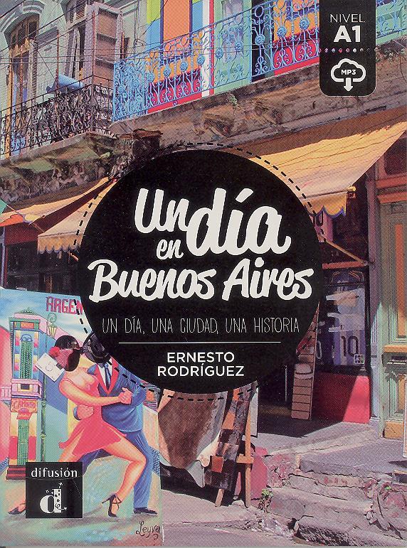 Un Dia En Buenos Aires - Nivel A1 - Libro Con MP3 Descargable..-