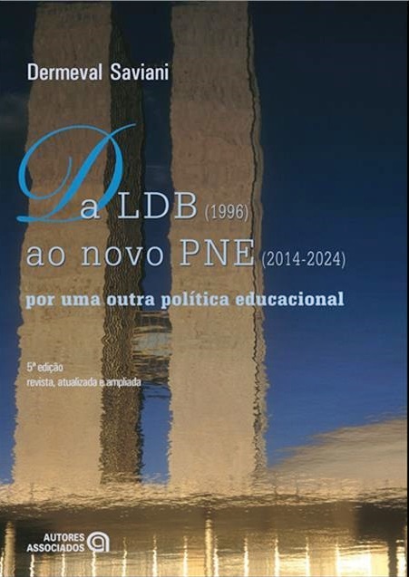 Da Ldb - 1996 Ao Novo Pne 2014-2024 - Por Uma Outra Política Educacional - 5ª Edição