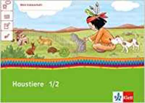 Haustiere 1/2: - Arbeitsheft Klasse..-