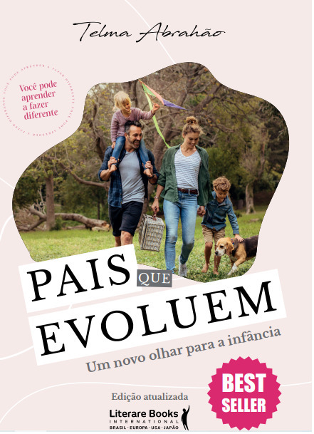 Pais Que Evoluem Um Novo Olhar Para A Infância..-