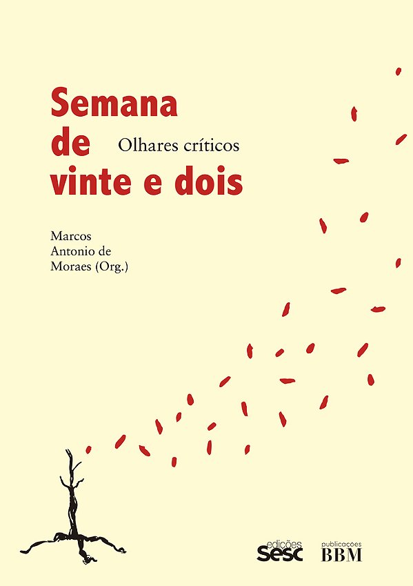 Semana De Vinte E Dois Olhares Críticos..-