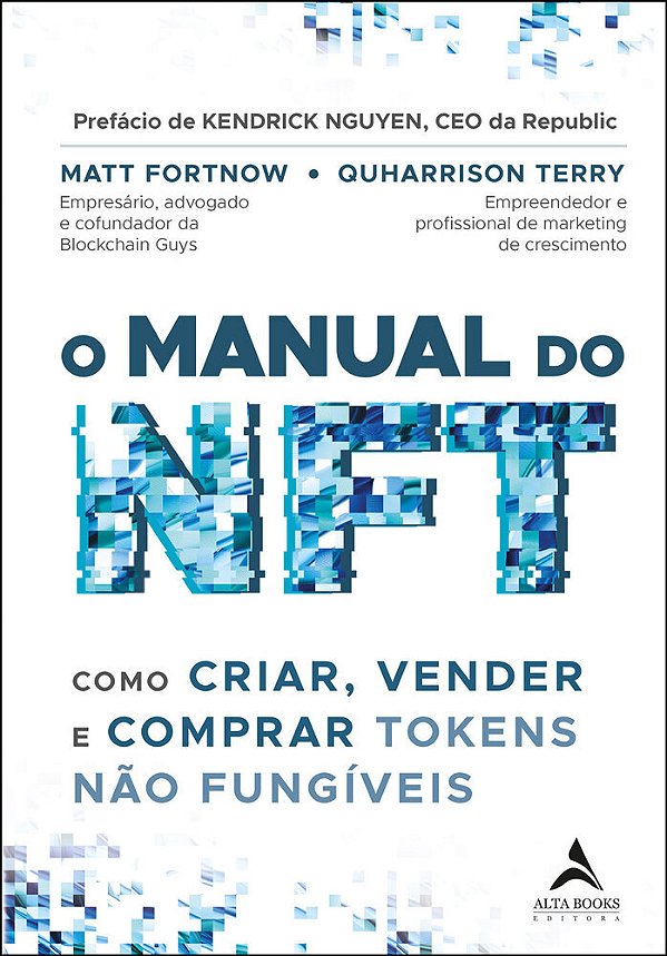O Manual Do Nft Como Criar, Vender E Comprar Tokens Não Fungíveis..-