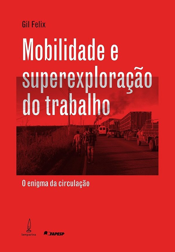 Mobilidade E Superexploração Do Trabalho O Enigma Da Circulação..-