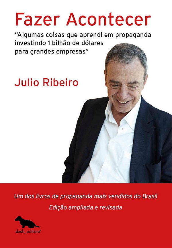 Fazer Acontecer Algumas Coisas Que Aprendi Em Propaganda Investindo 1 Bilhão De Dólares Para Grandes Empresas..-