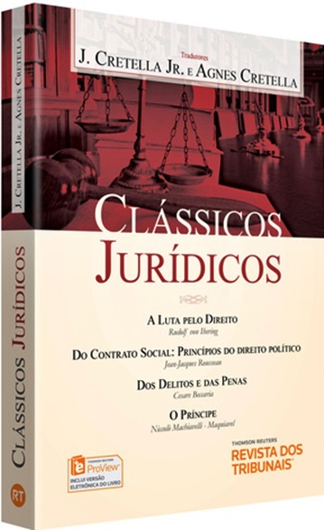 Clássicos Jurídicos - A Luta Pelo Direito - Do Contrato Social: Dos Delitos E Das Pena..-