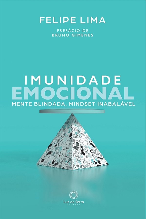 Imunidade Emocional Mente Blindada, Mindset Inabalável..-