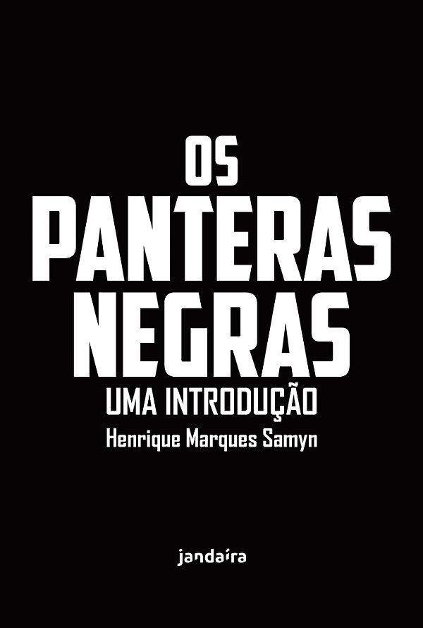 Os Panteras Negras: Uma Introdução..-