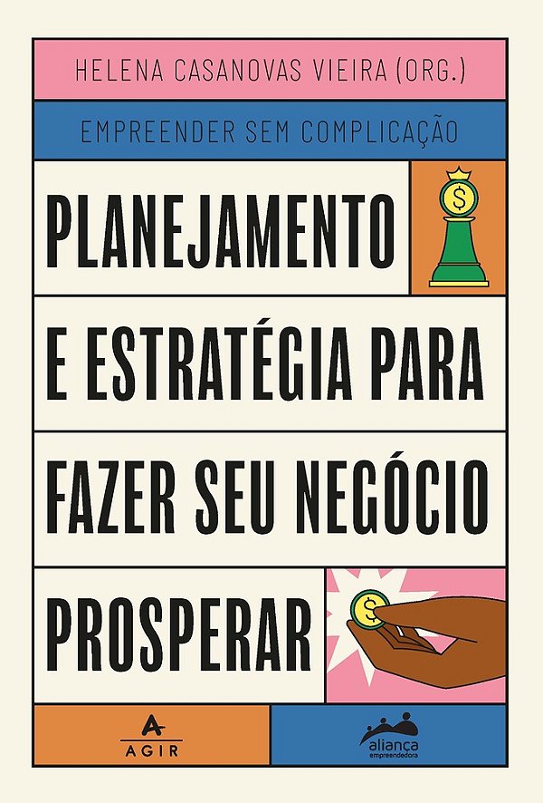 Planejamento E Estratégia Para Fazer Seu Negócio Prosperar Trilogia Empreender Sem Complicação - Vol. 2..-