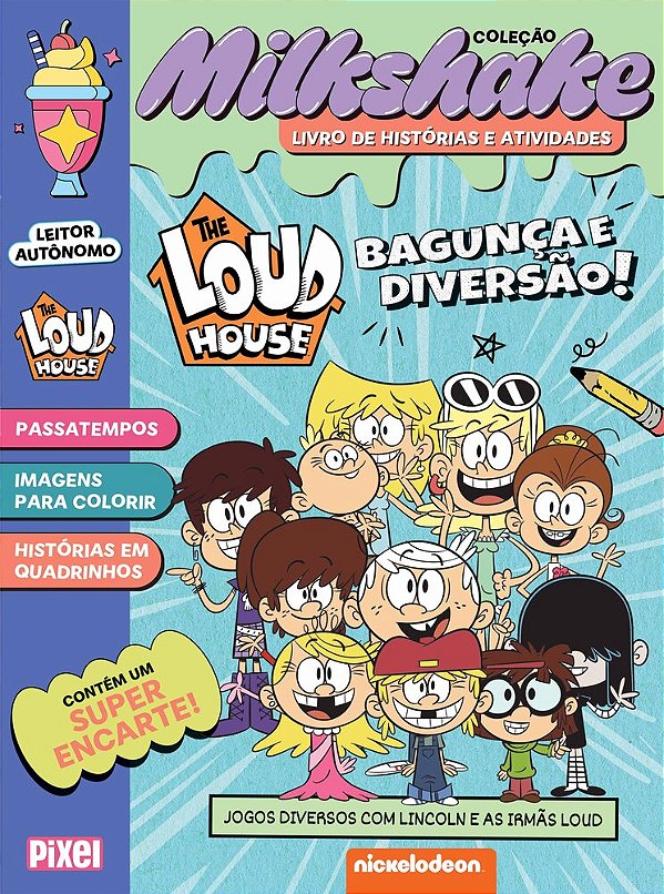 The Loud House: Bagunça E Diversão! - Coleção Milkshake Jogos Diversos Com Lincoln E As Irmãs Loud..-
