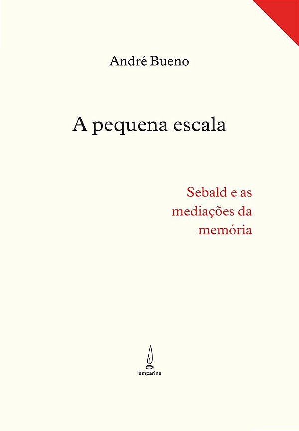 A Pequena Escala Sebald E As Mediações Da Memória..-
