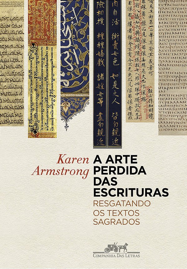 A Arte Perdida Das Escrituras Resgatando Os Textos Sagrados..-