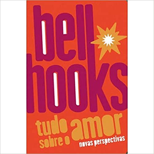 Tudo Sobre O Amor - Novas Perspectivas