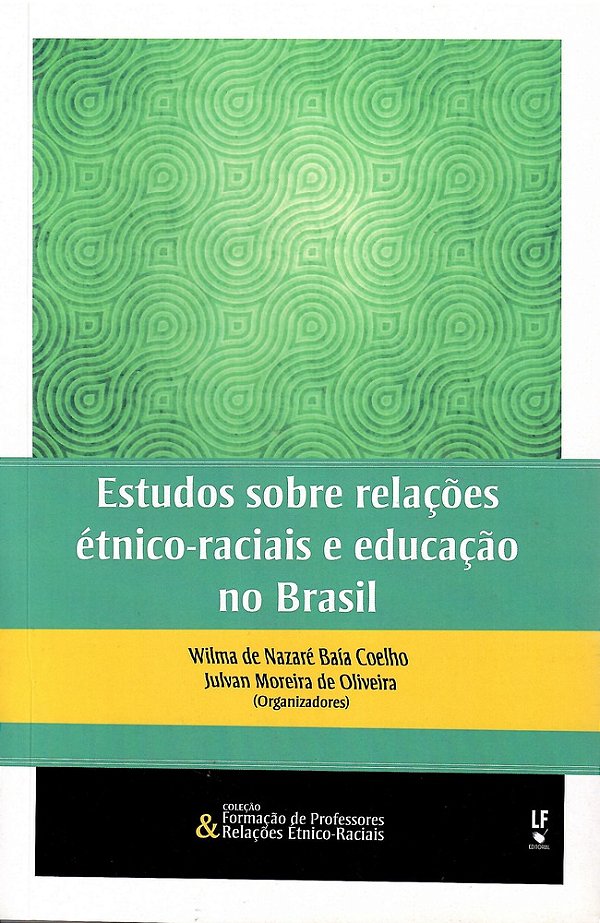 Estudos Sobre Relações Étnico-Raciais E Educação No Brasil..-