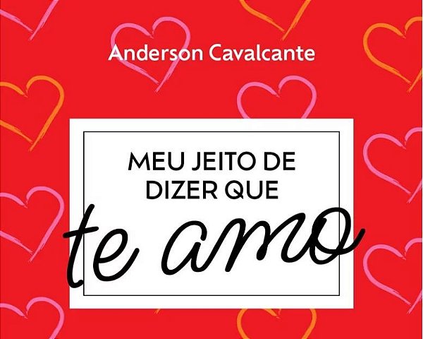 Meu Jeito De Dizer Que Te Amo..-