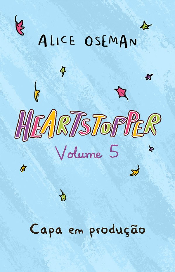Heartstopper (Vol. 5) Inspiração Para A Série Da Netflix..-