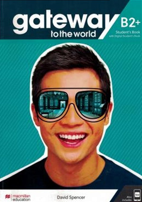Gateway To The World B2+ Student's Book With Student's App And Digital Student's Book..-