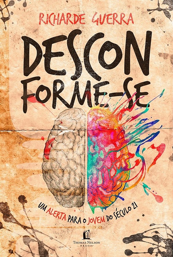 Desconforme-Se - Um Alerta Para O Jovem Do Século 21..-