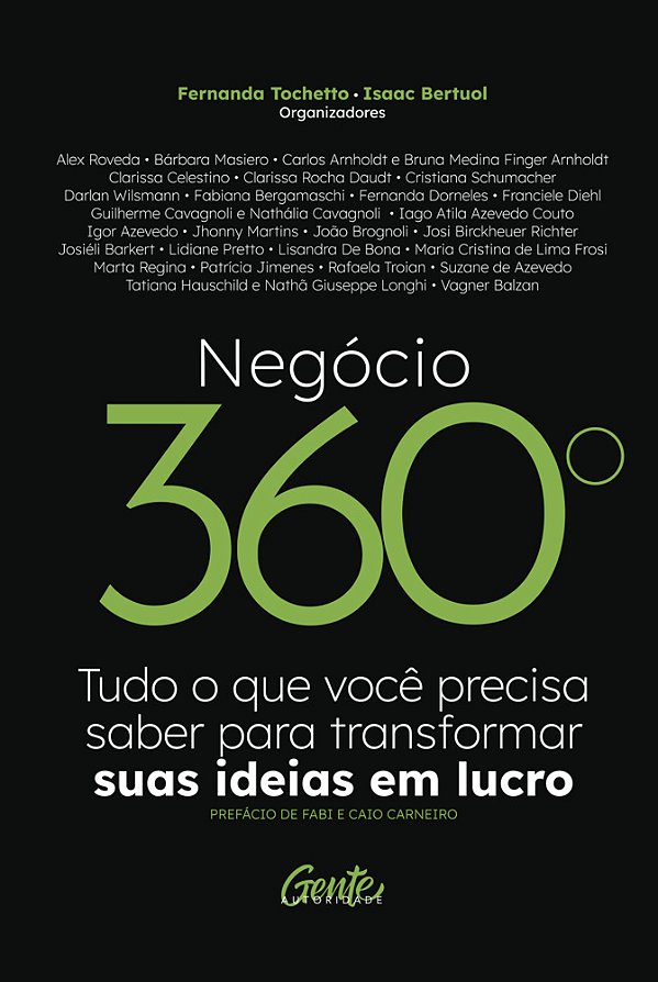 Negócios 360º Tudo O Que Você Precisa Saber Para Transformar Suas Ideias Em Lucro..-