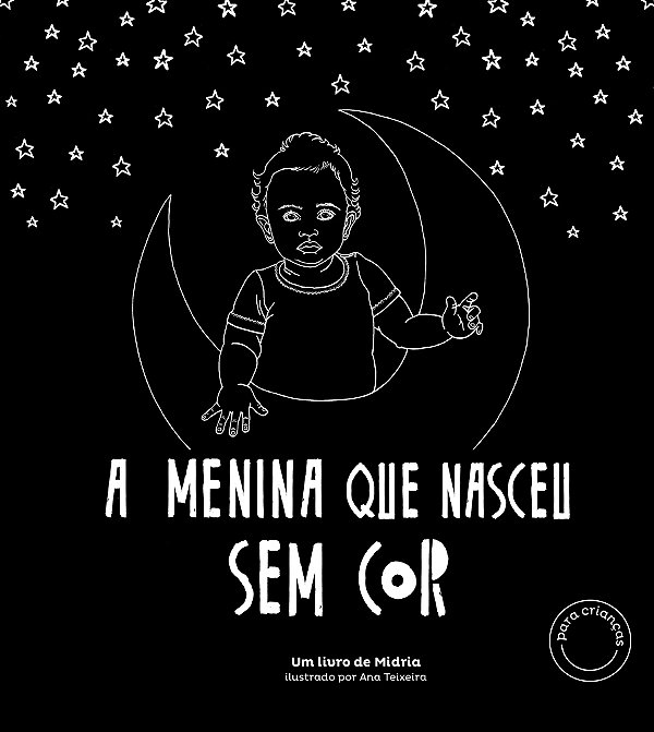 A Menina Que Nasceu Sem Cor