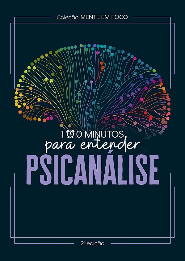 Coleção Mente Em Foco - 100 Minutos Para Entender A Psicanálise..-