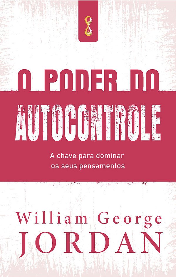 O Poder Do Autocontrole A Chave Para Dominar Os Seus Pensamentos..-