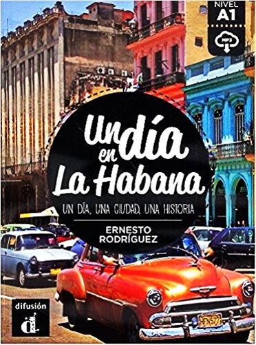 Un Dia En La Habana - Nivel A1 - Libro Con MP3 Descargable..-