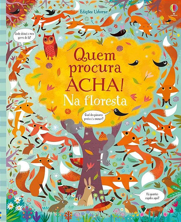 Na Floresta: Quem Procura Acha!
