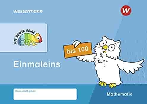 Die Bunte Reihe - Mathematik - Einmaleins Bis 100-..
